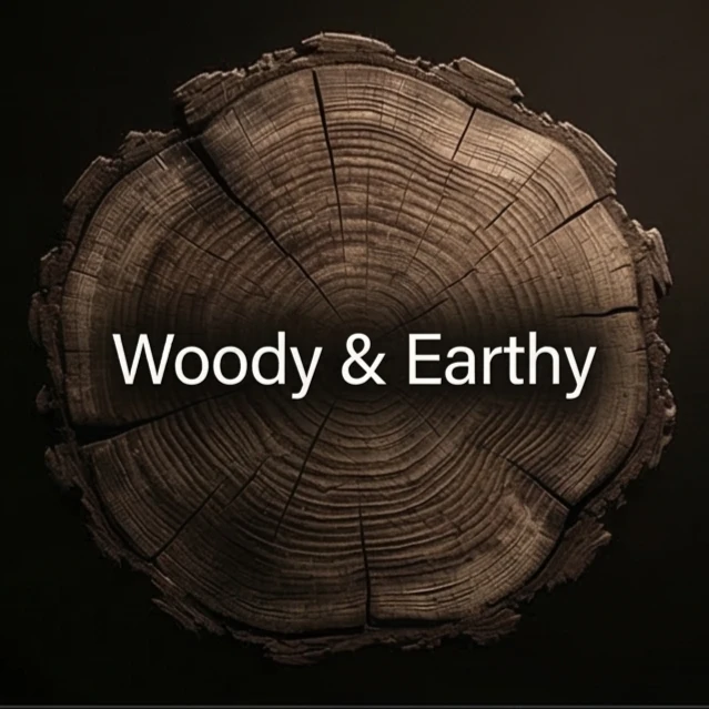 Woody & Earthy